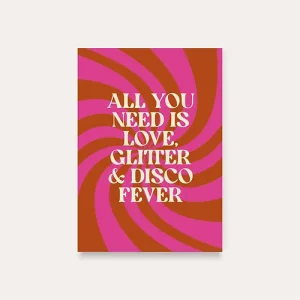 All you Need Love Glitter Disco Fever – kaart A6